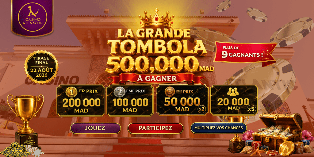 La Grande Tombola - Casino Atlantic Agadir :August 22, 2026