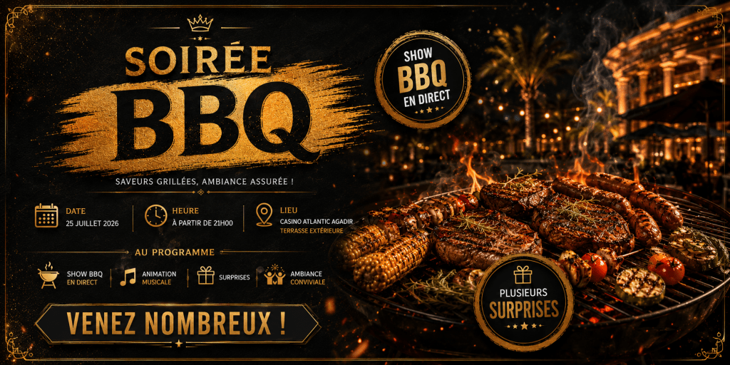 Soirée BBQ Casino Atlantic Agadir